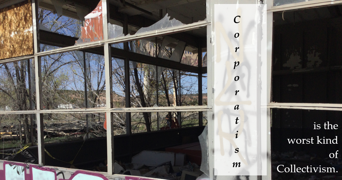 Corporatism is the Worst Kind